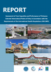 Report Assessment of Core Capacities and Performance of Vietnams Selected International Points of Entry in Accordance with the Requirements of the International Health Regulations (IHR 2005)