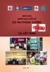 Báo cáo đánh giá cuối kỳ dự án phòng chống HIV/AIDS tại Việt Nam