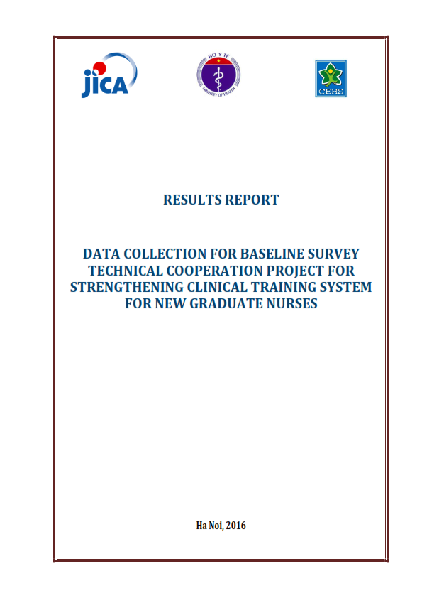 Results report data collection for baseline survey technical cooperation project for strengthening clinical training system for new graduate nurses