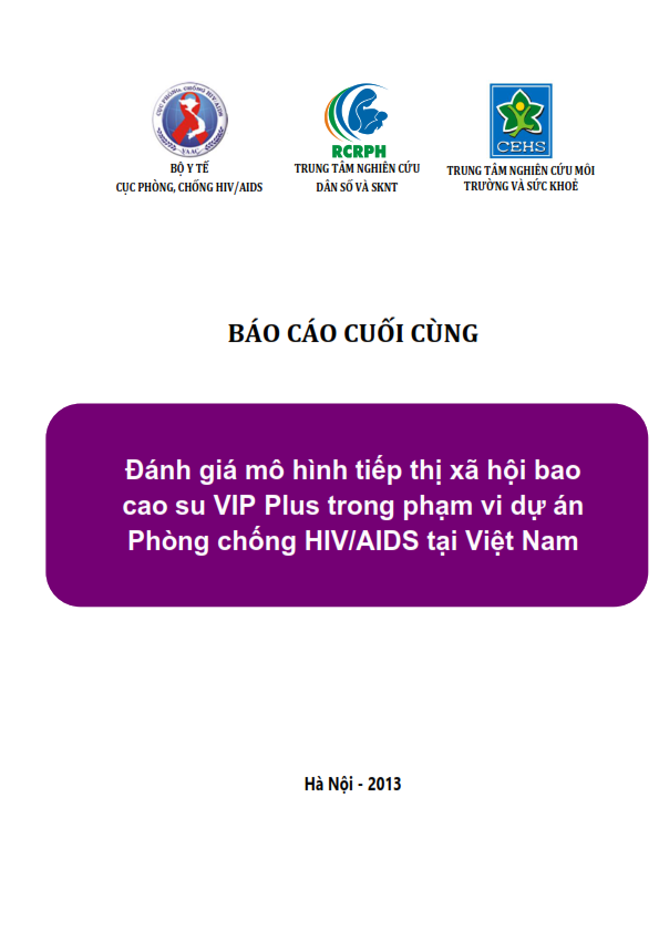 Báo cáo đánh giá mô hình tiếp thị xã hội bao cao su VIP, PLUS trong phạm vi dự án phòng chồng HIV/AIDS tại Việt Nam