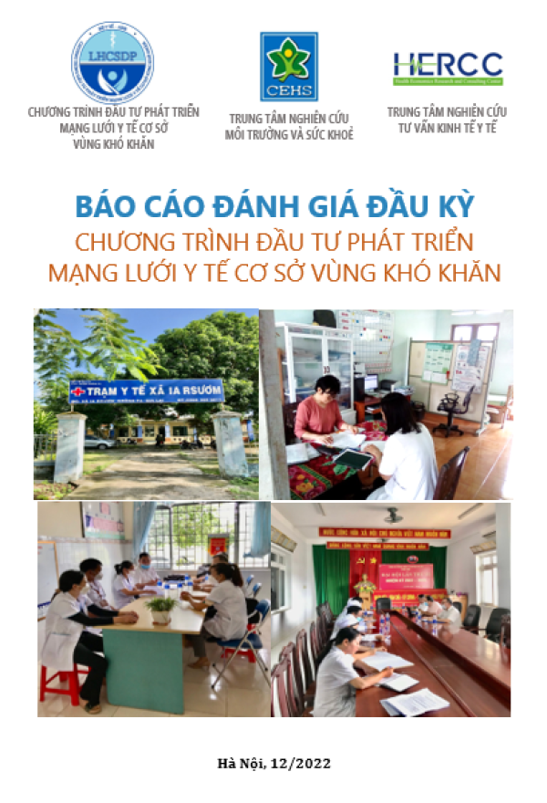 BÁO CÁO ĐÁNH GIÁ ĐẦU KỲ CHƯƠNG TRÌNH ĐẦU TƯ PHÁT TRIỂN MẠNG LƯỚI Y TẾ CƠ SỞ VÙNG KHÓ KHĂN